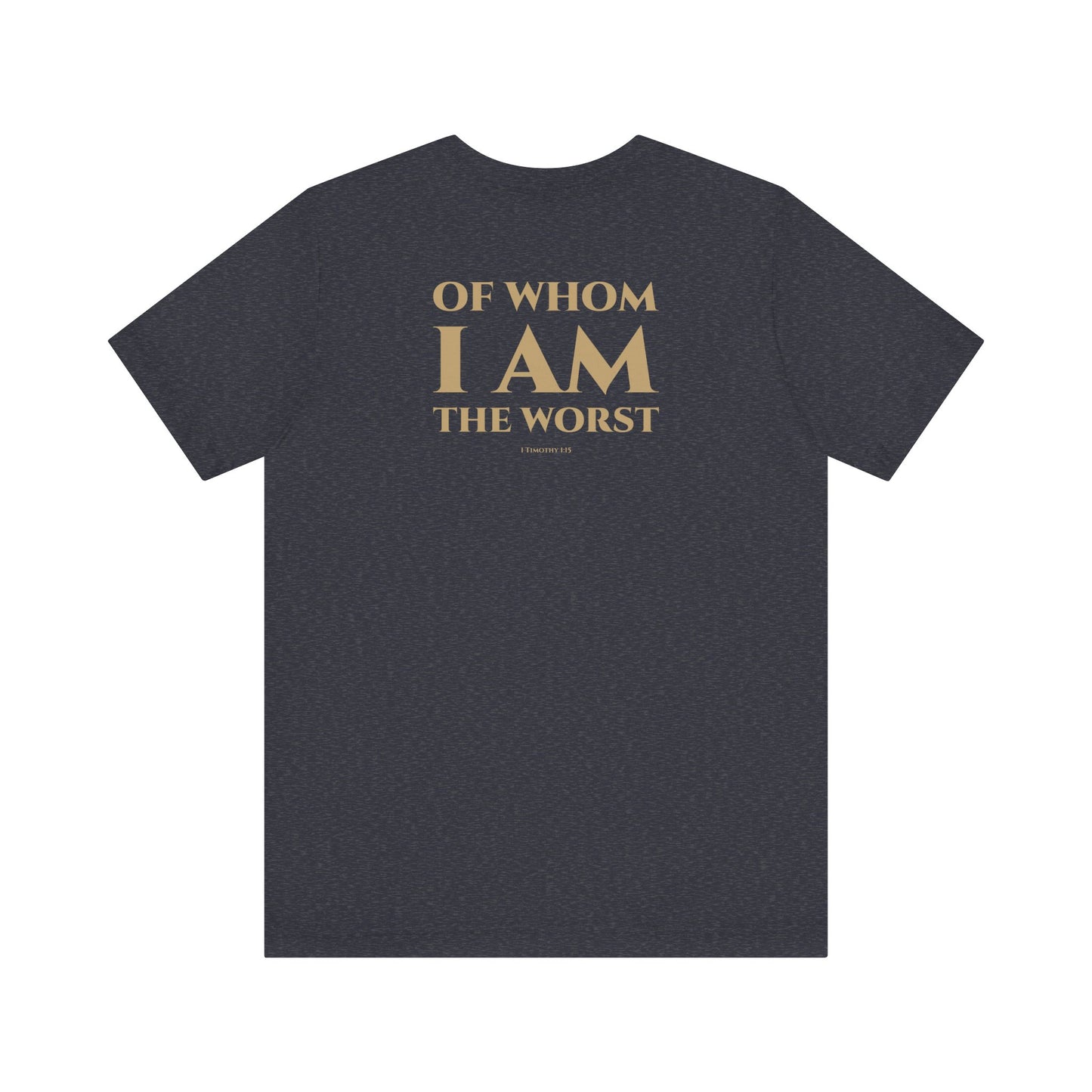 1 Timothy 1:15 Short Sleeve Tee