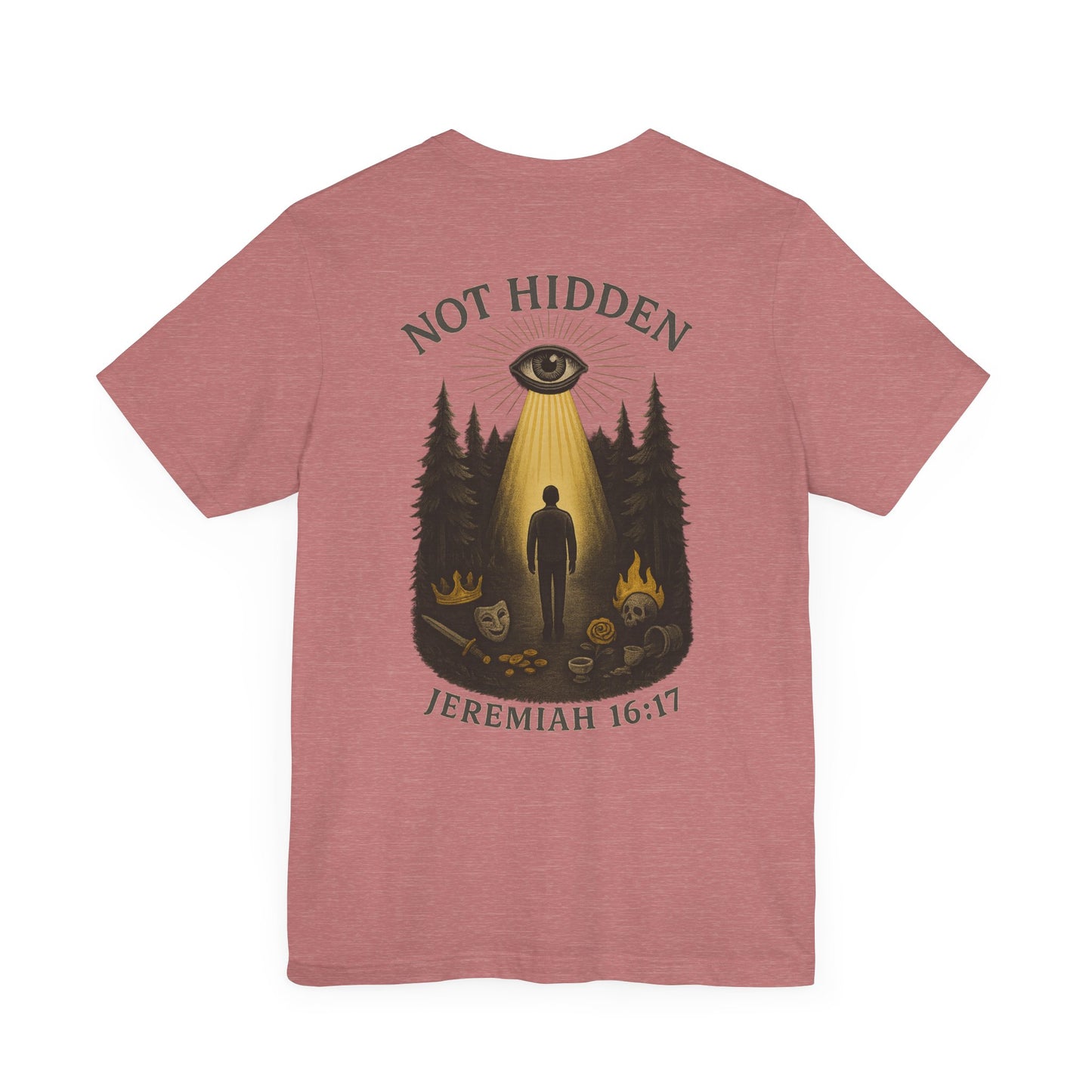 Not Hidden – Jeremiah 16:17 Short Sleeve Tee