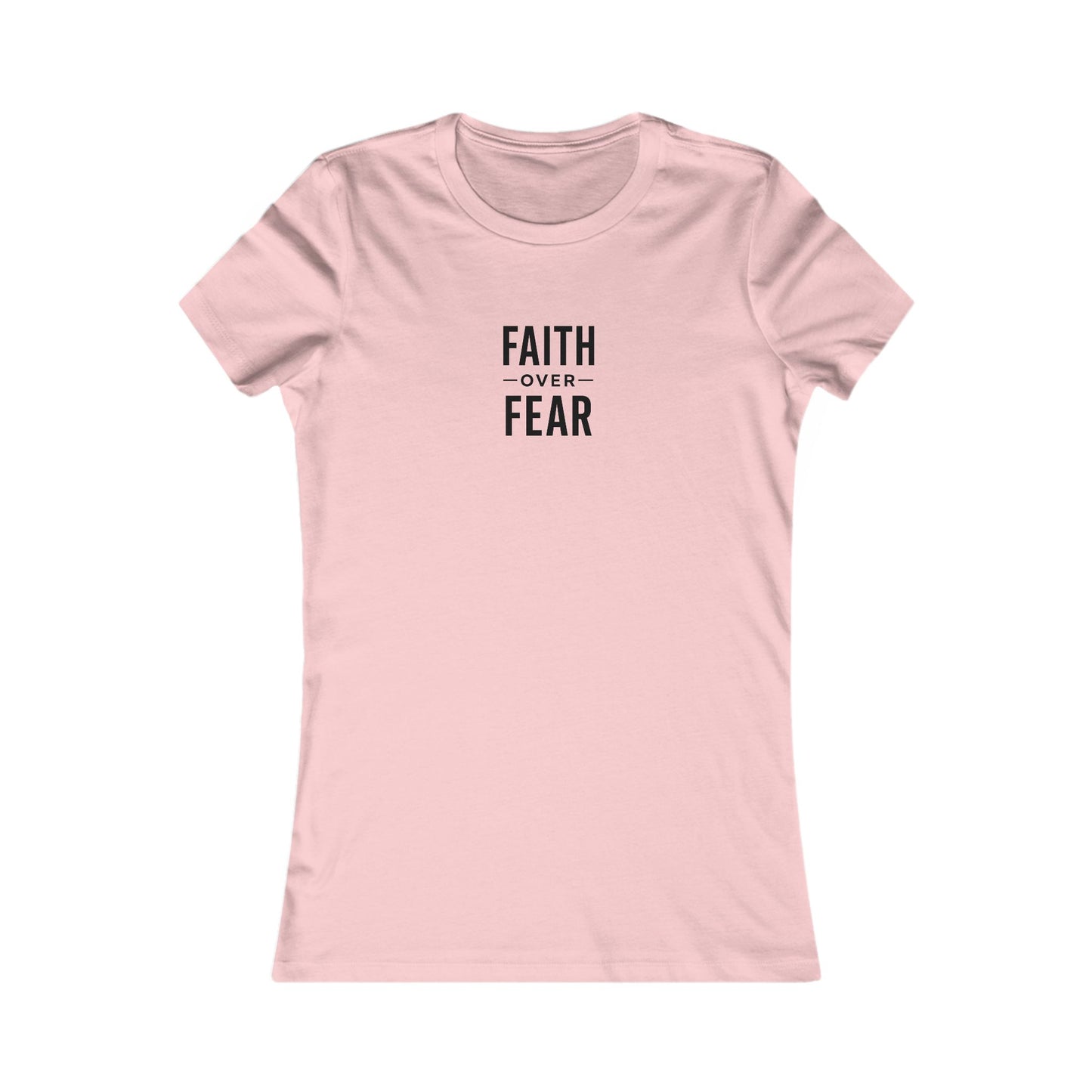 Faith Over Fear Tee Women’s Tee