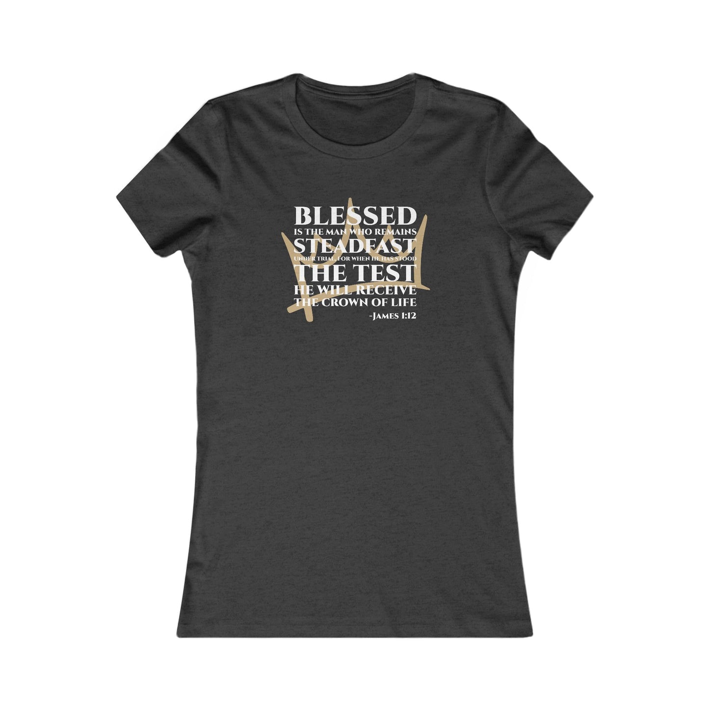 Steadfast — James 1:12 Women's Tee