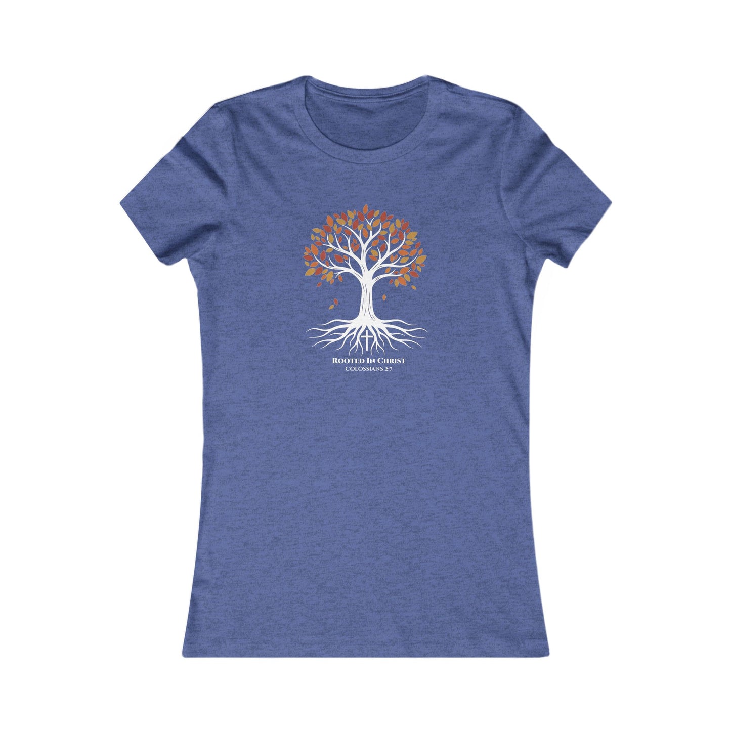 Rooted In Christ – Colossians 2:7 Women’s Christian Fall Tee