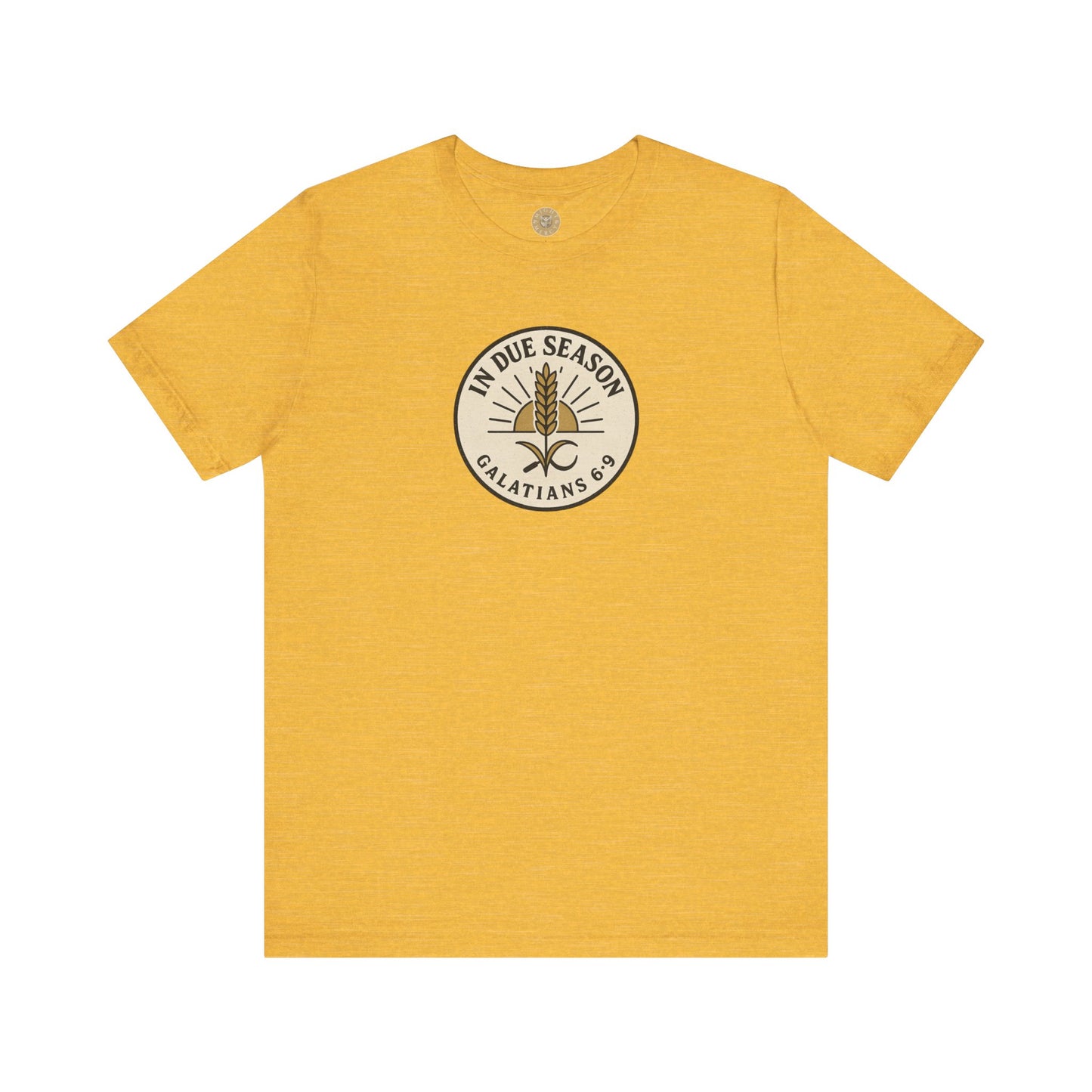 In Due Season - Galatians 6:9 Short Sleeve Tee