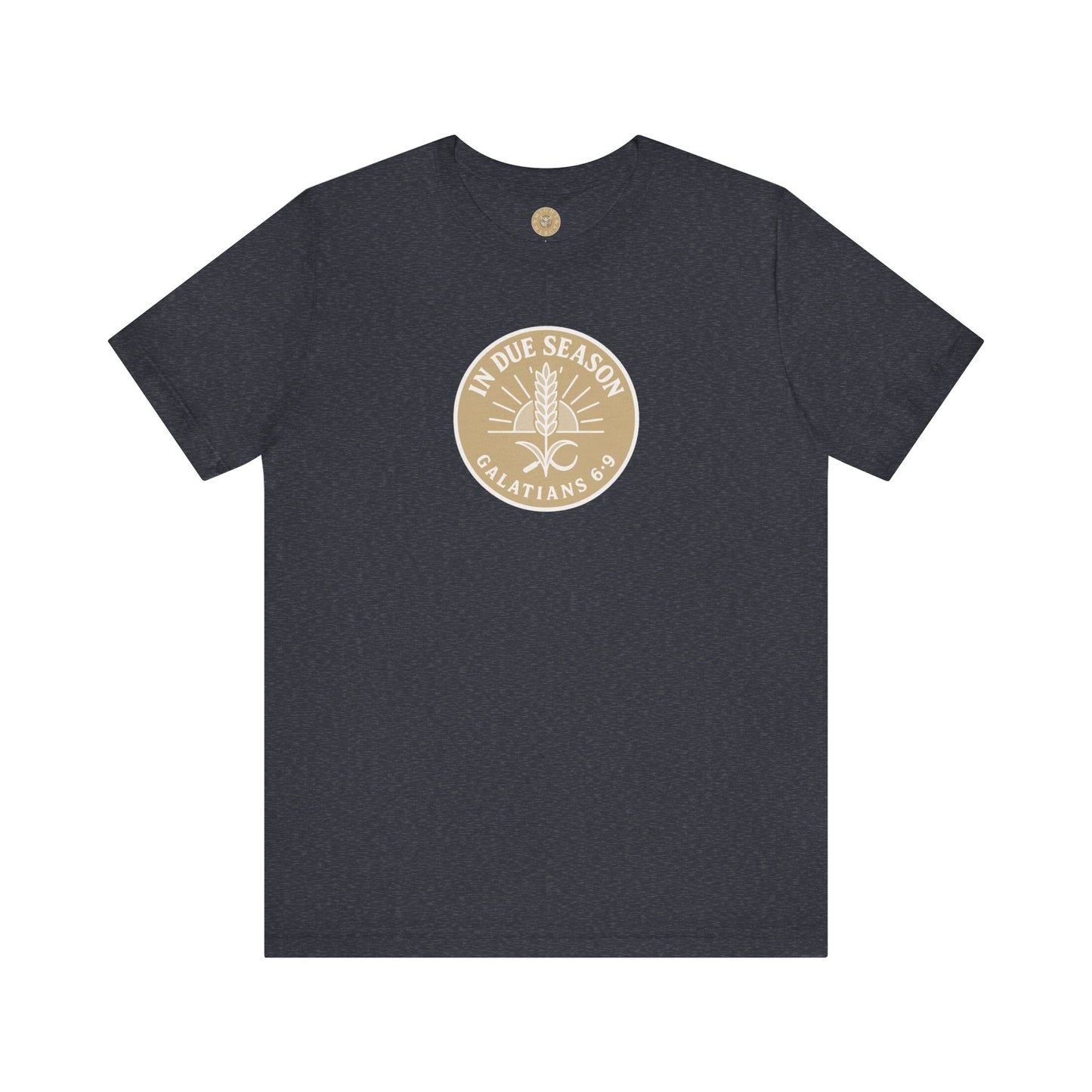 In Due Season - Galatians 6:9 Short Sleeve Tee