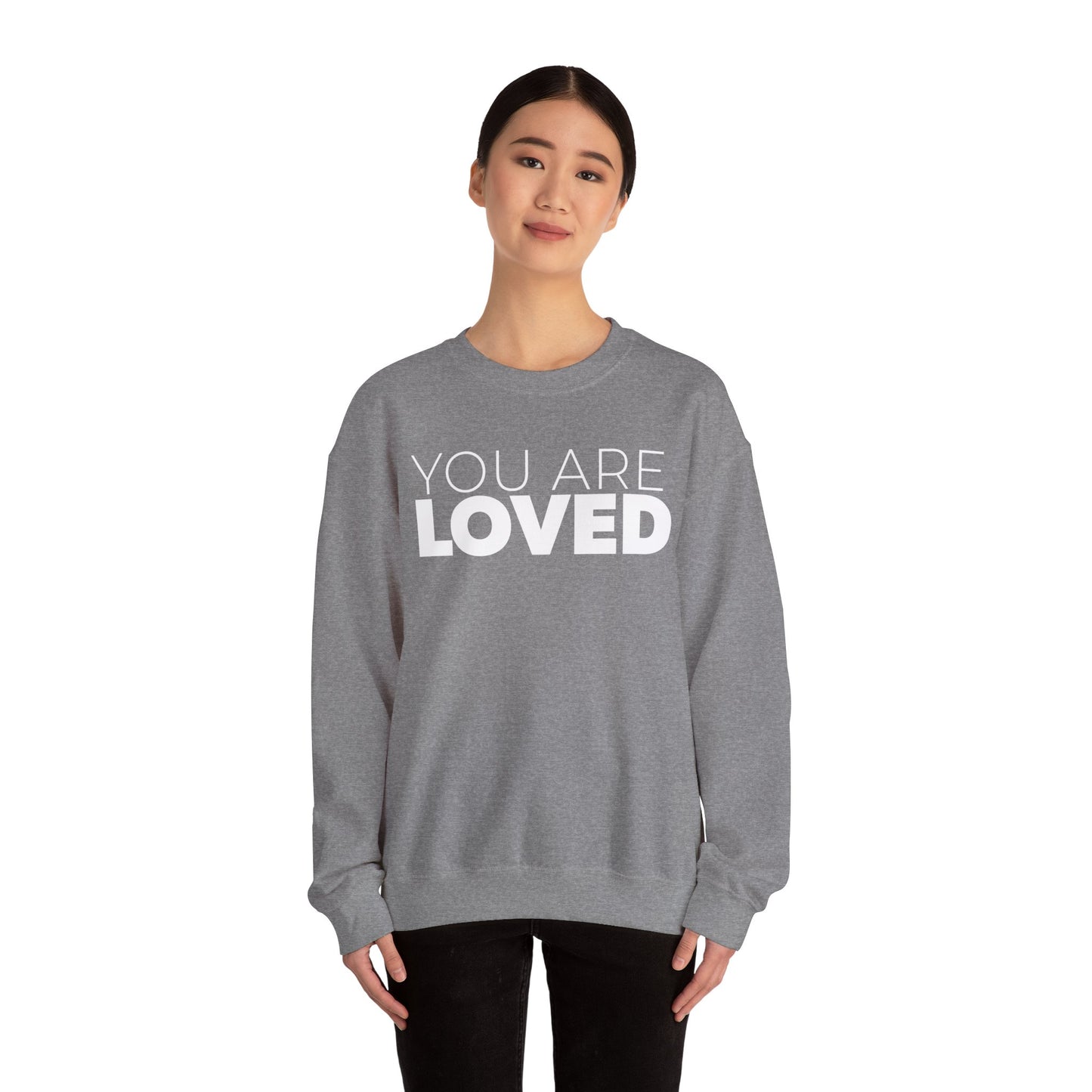 You Are Loved Crewneck Sweatshirt