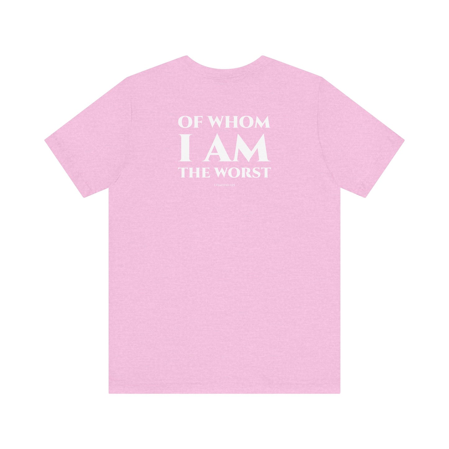 1 Timothy 1:15 Short Sleeve Tee