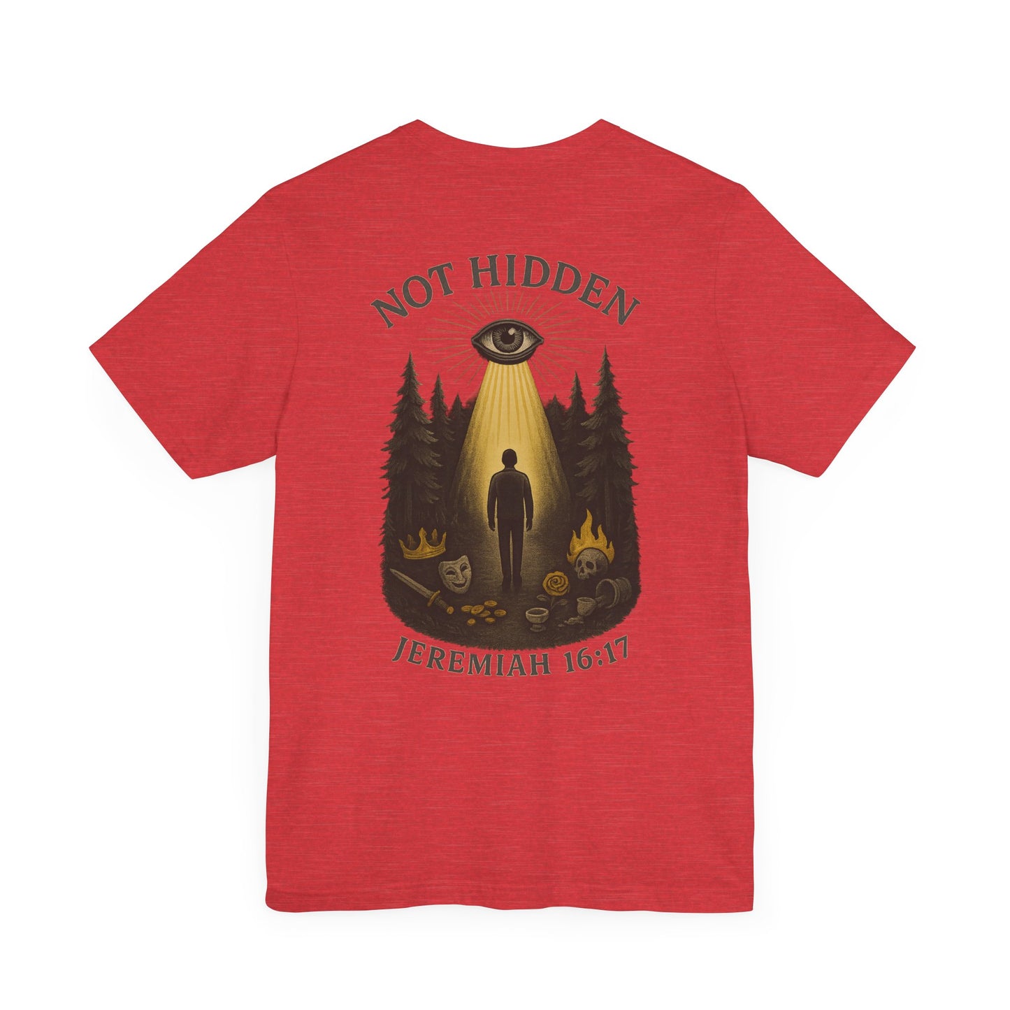Not Hidden – Jeremiah 16:17 Short Sleeve Tee