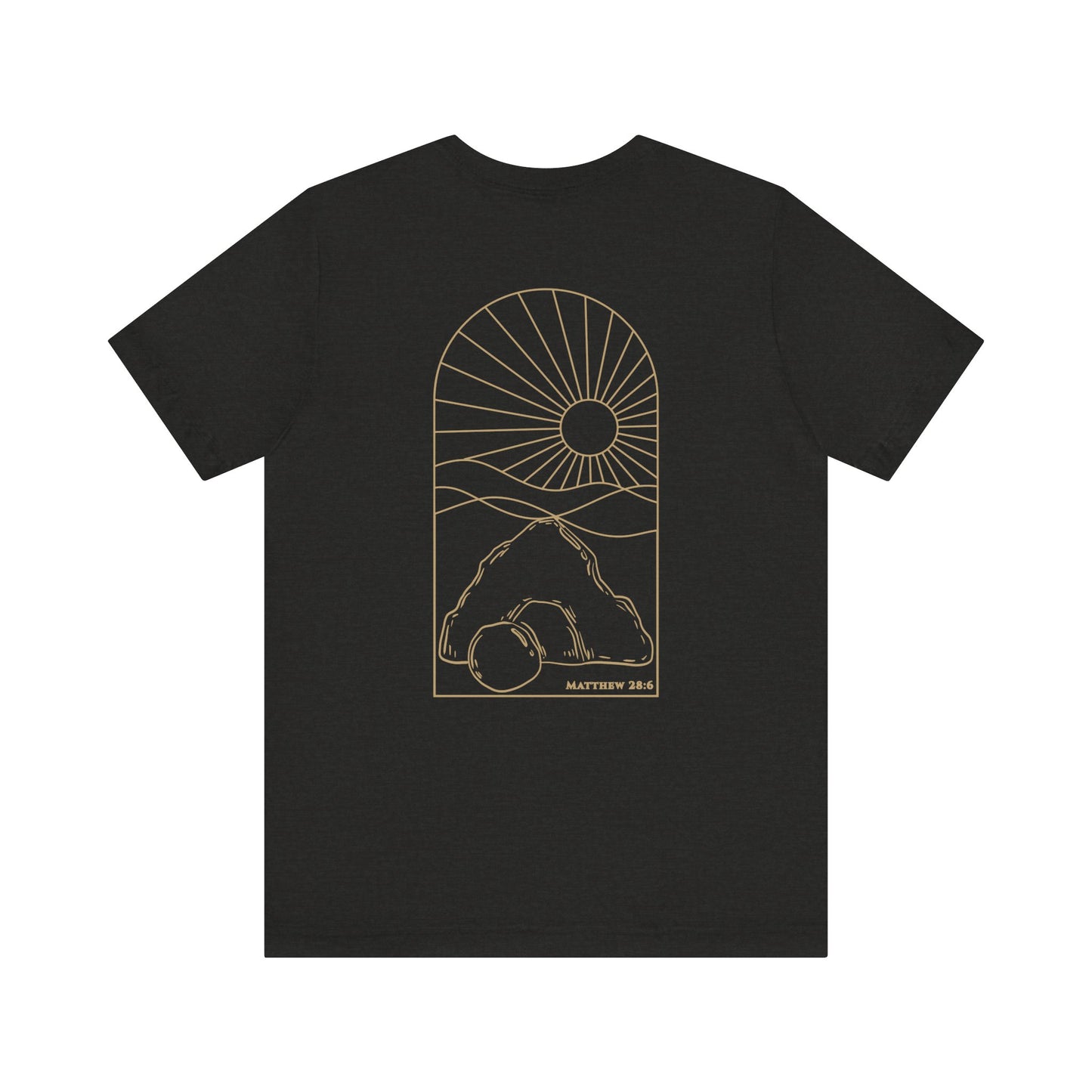 Risen Tomb – Matthew 28:6 Short Sleeve Tee (Back Print)