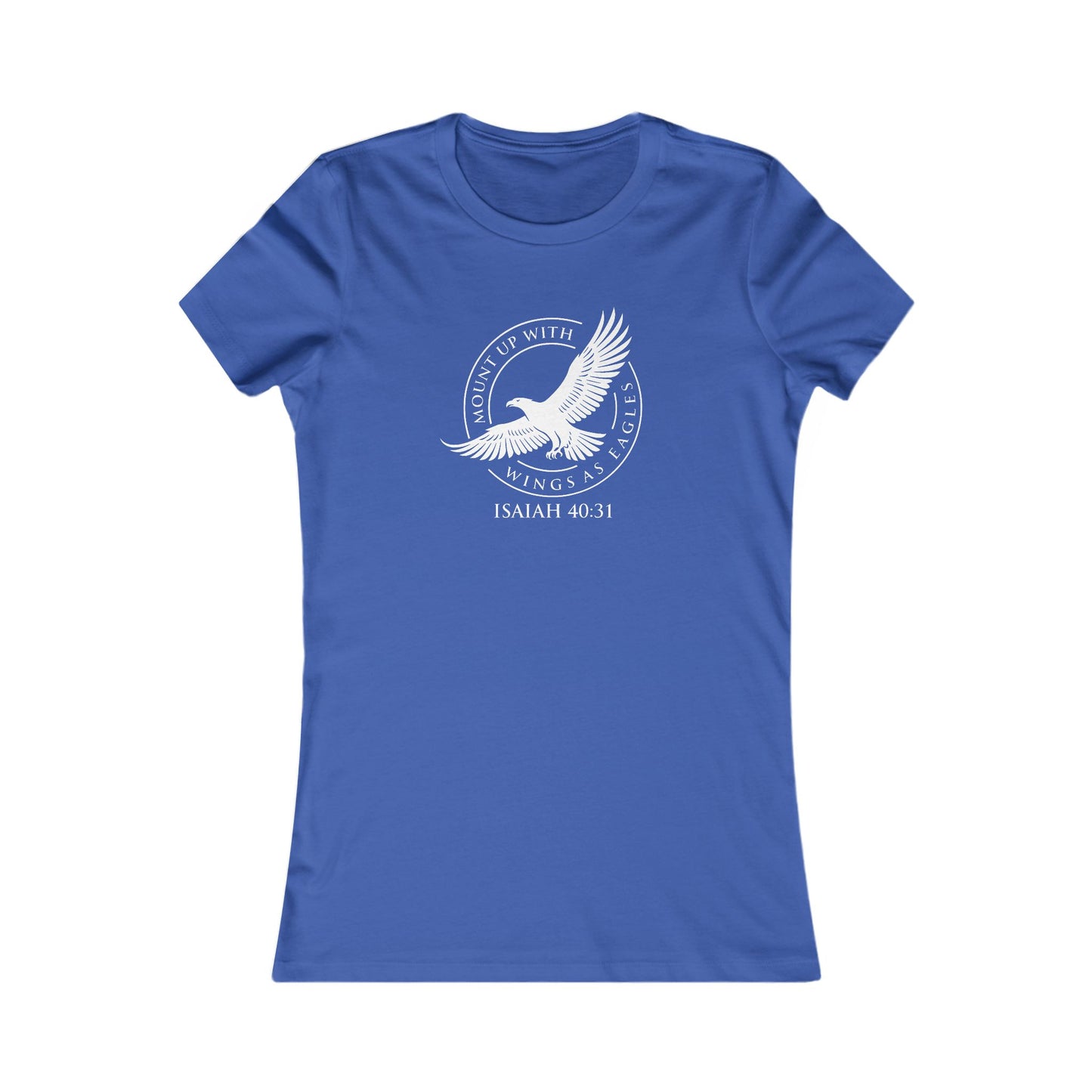 Mount Up With Wings — Isaiah 40:31 Women's Tee