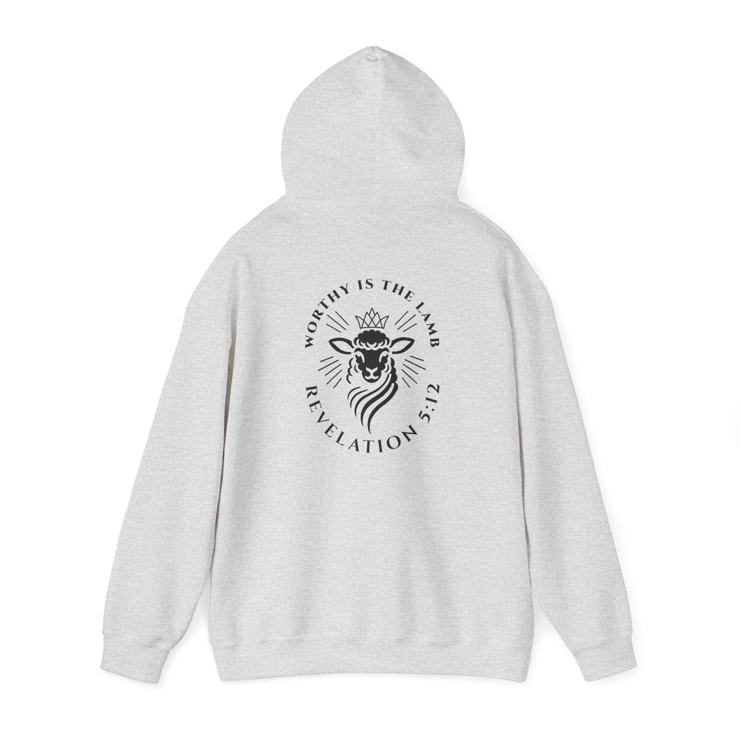 Worthy is the Lamb (Revelation 5:12) Hooded Sweatshirt