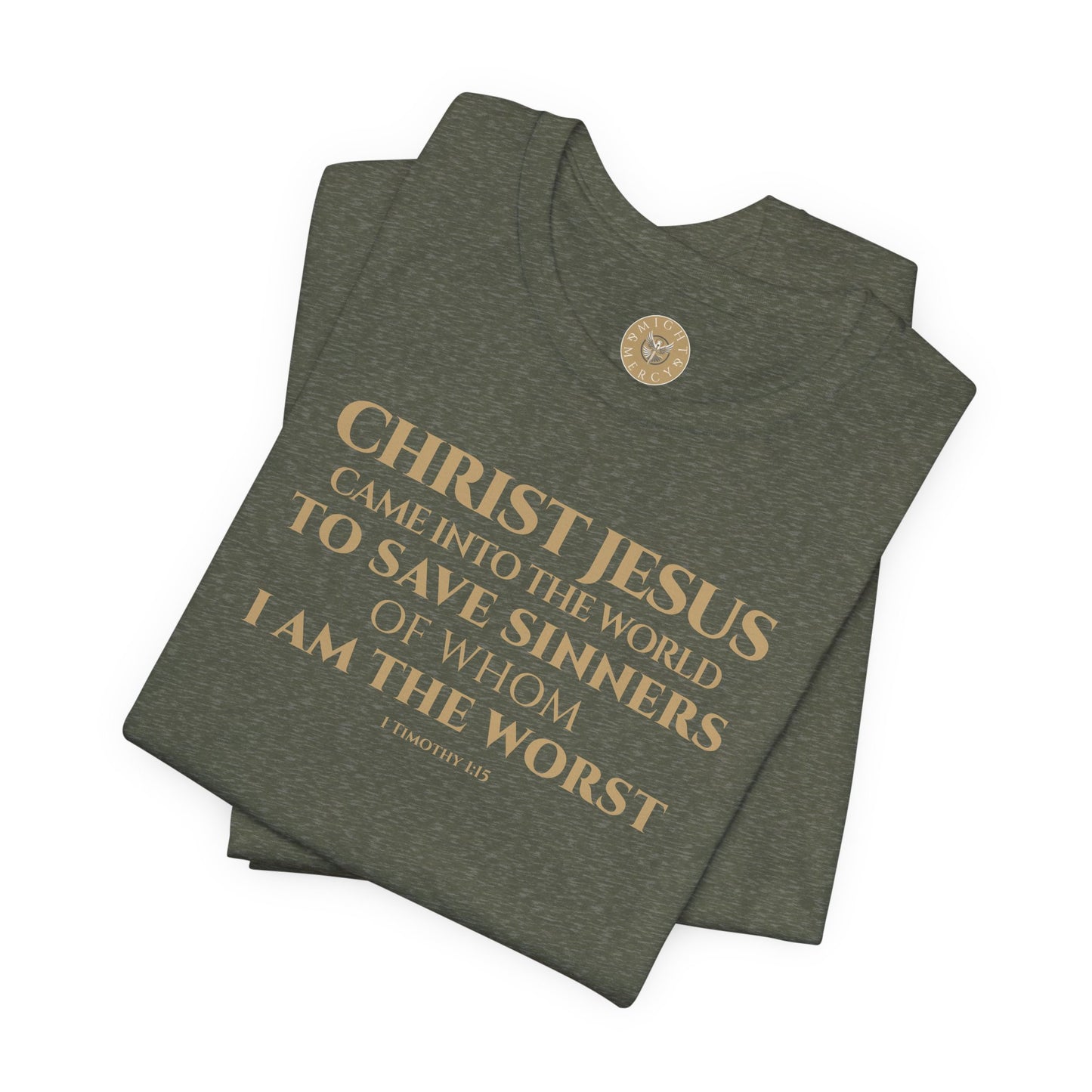 1 Timothy 1:15 Short Sleeve Tee (Front)