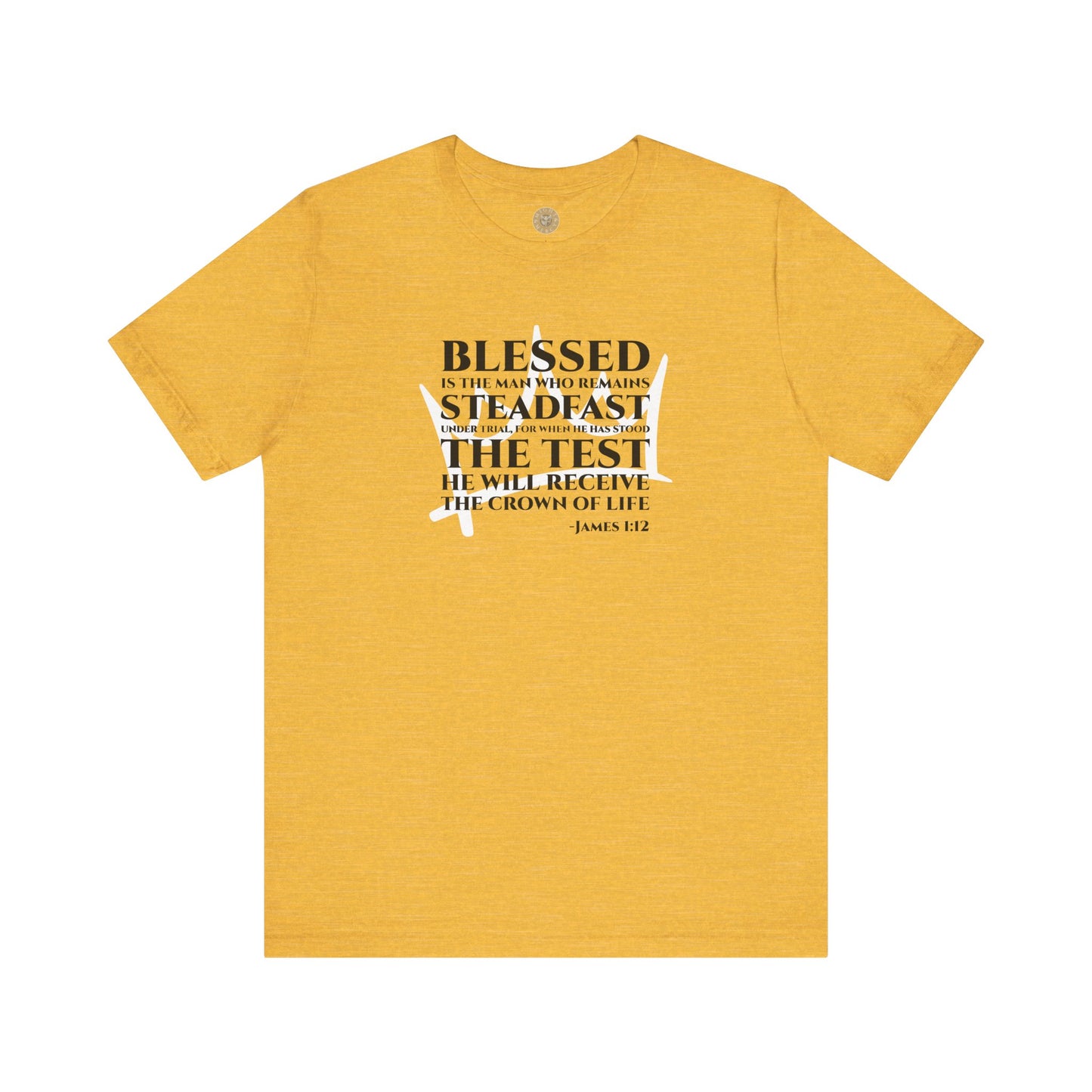 Steadfast — James 1:12 Tee