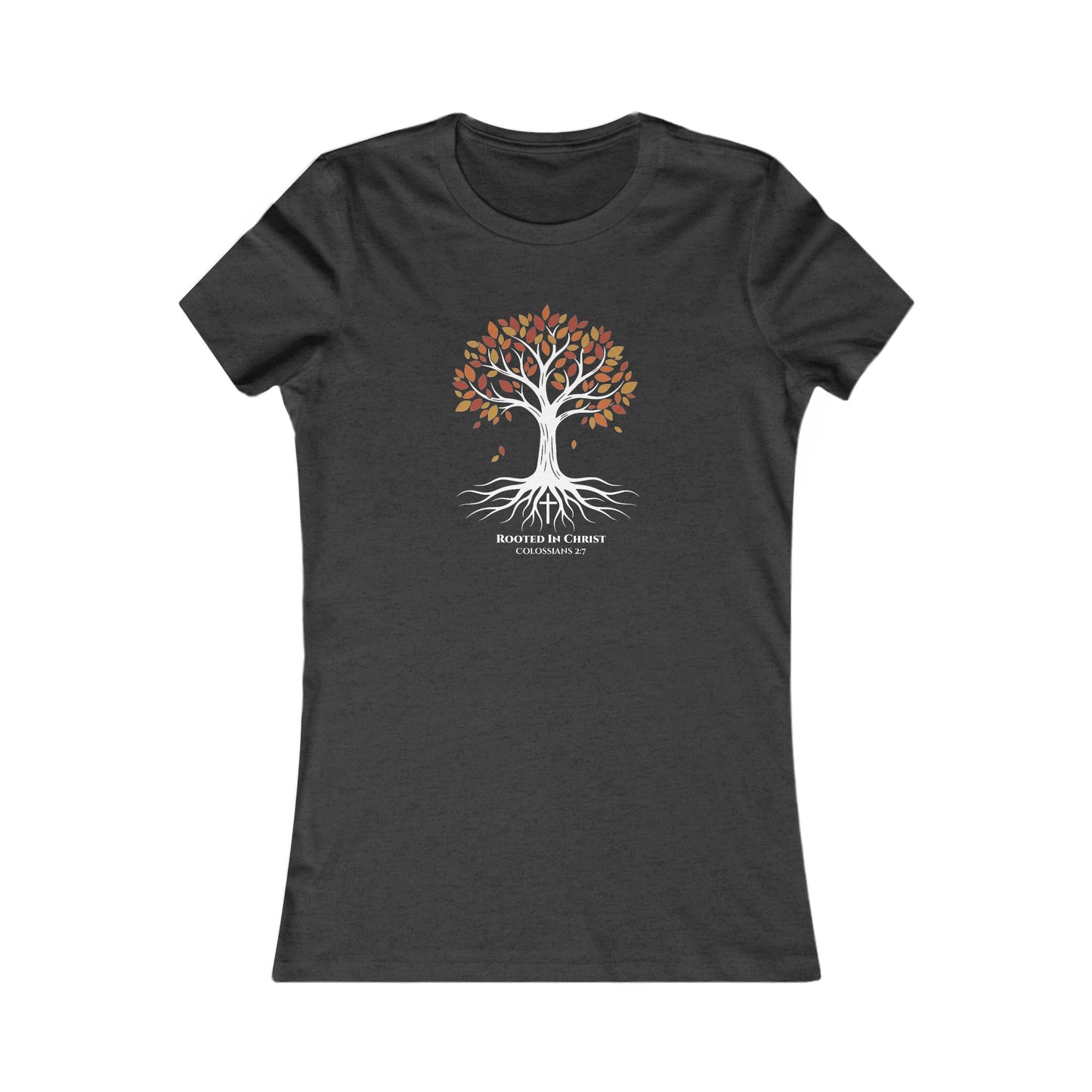 Rooted In Christ – Colossians 2:7 Women’s Christian Fall Tee