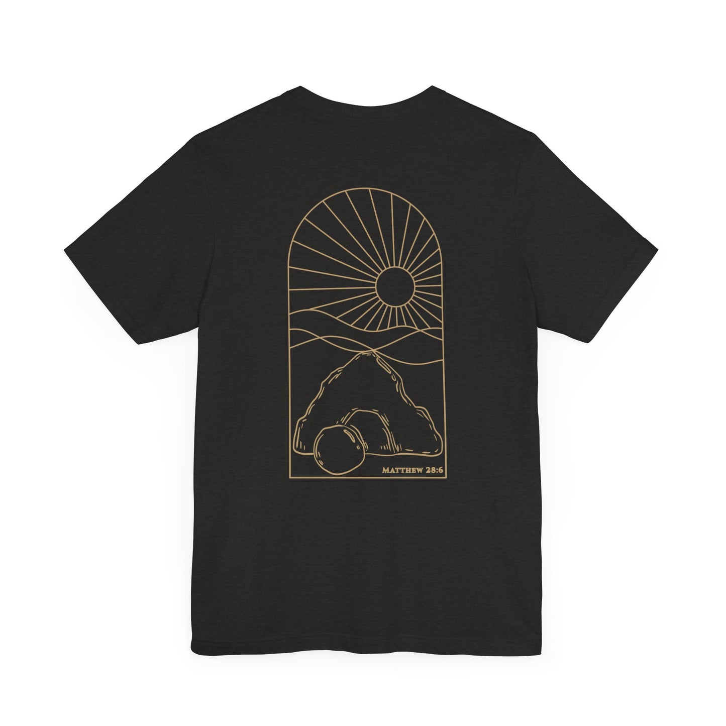 Risen Tomb – Matthew 28:6 Short Sleeve Tee (Back Print)