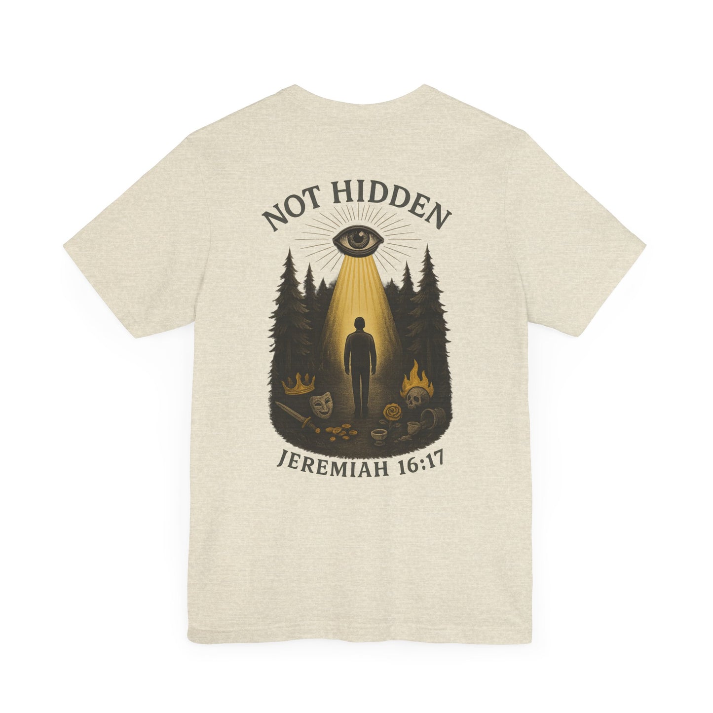 Not Hidden – Jeremiah 16:17 Short Sleeve Tee