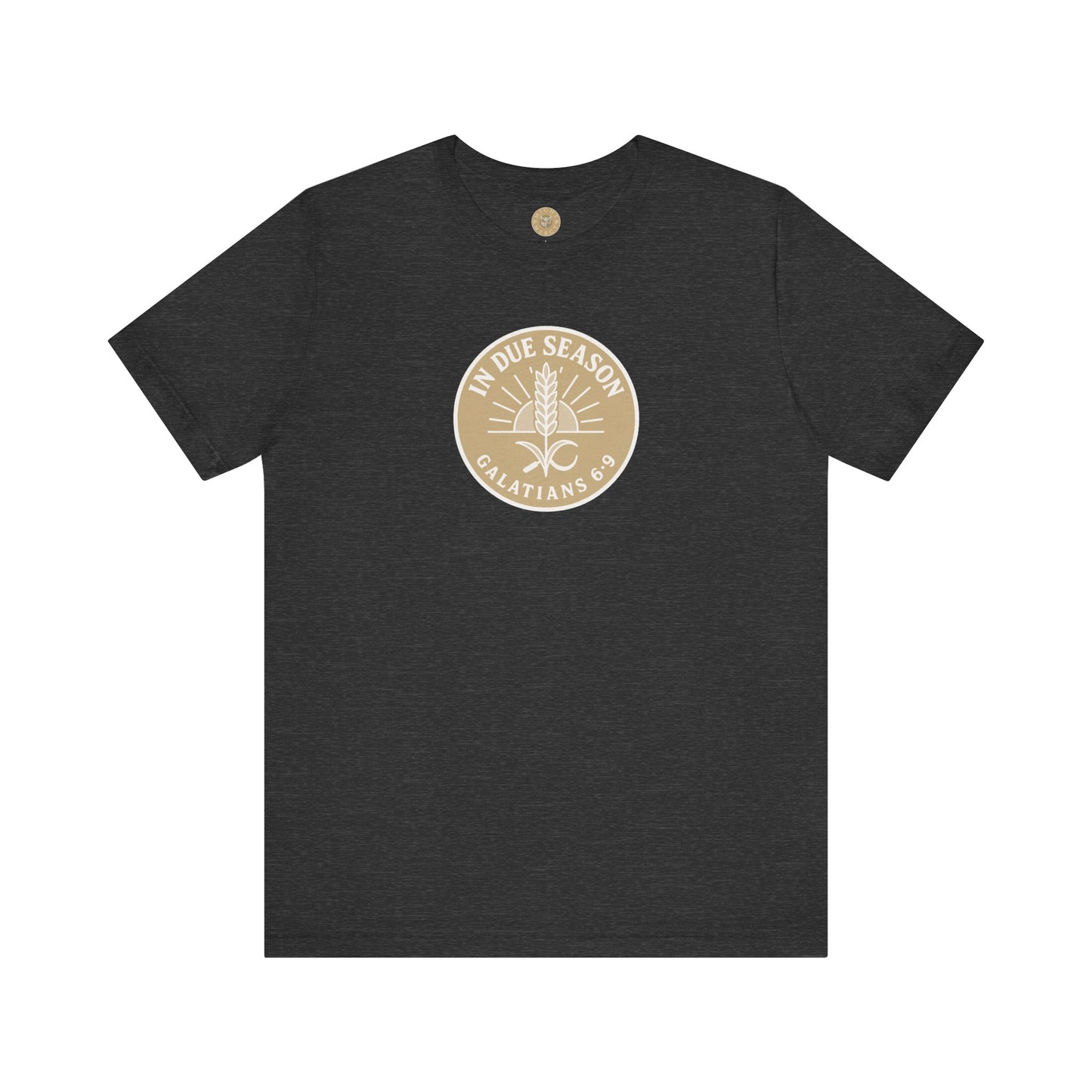 In Due Season - Galatians 6:9 Short Sleeve Tee