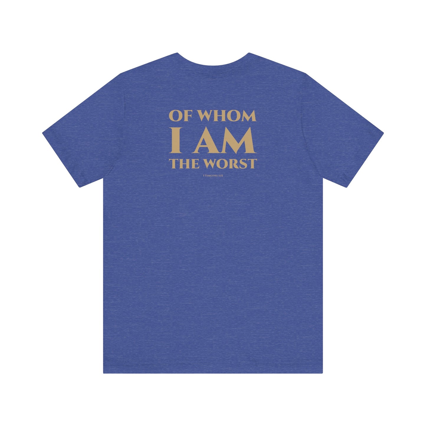 1 Timothy 1:15 Short Sleeve Tee