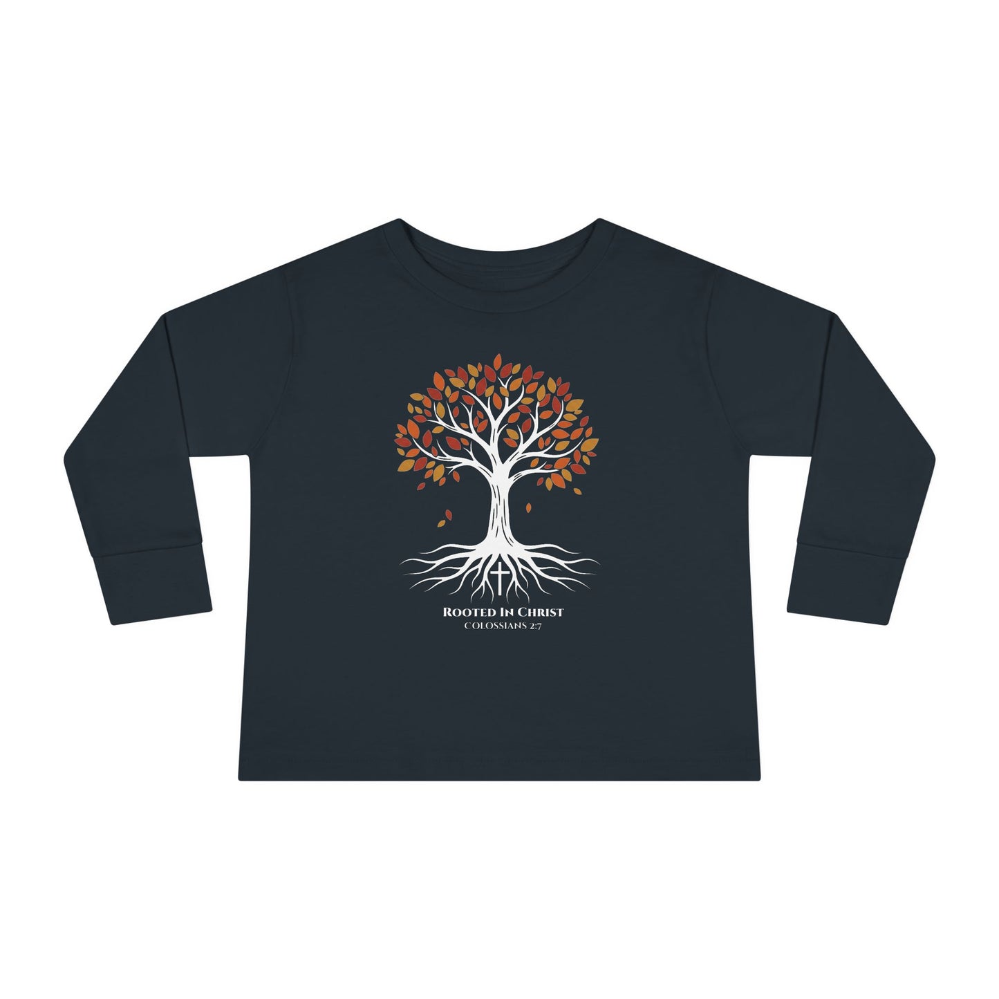 Rooted In Christ – Colossians 2:7 Toddler Christian Longsleeve Shirt