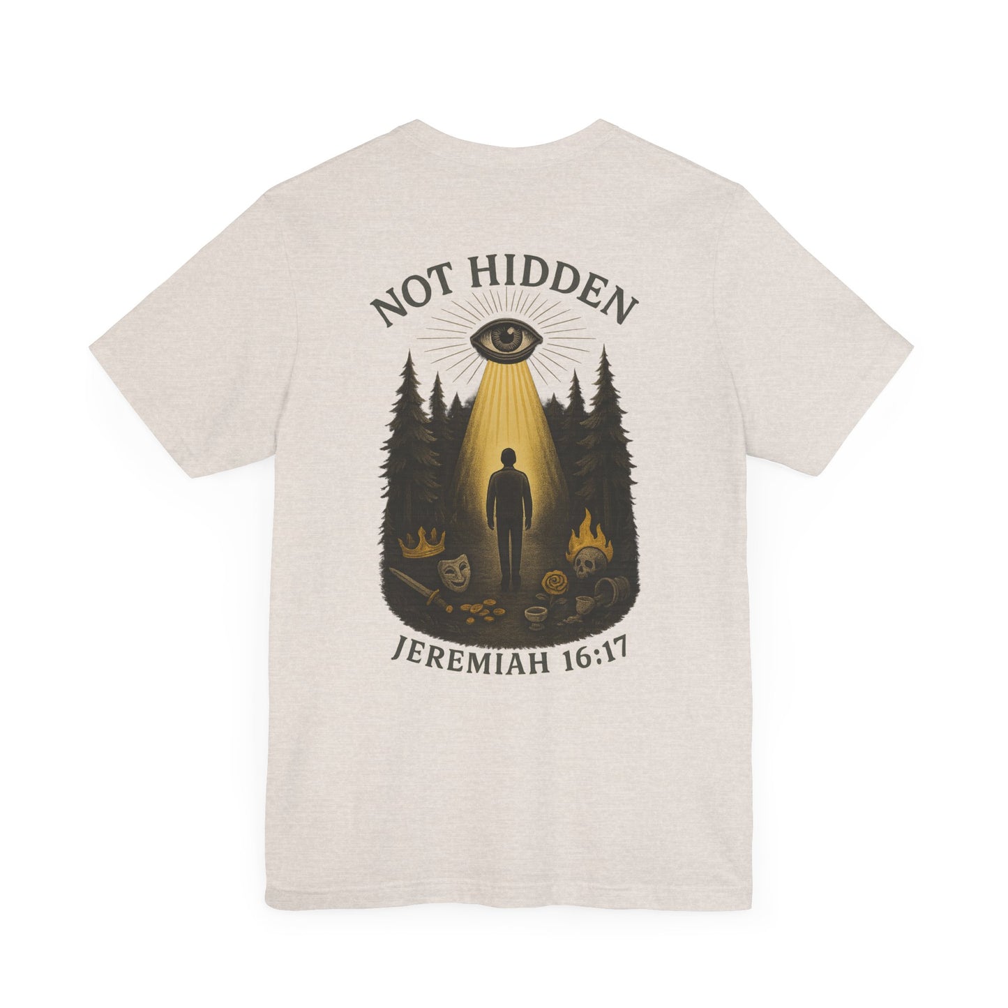 Not Hidden – Jeremiah 16:17 Short Sleeve Tee