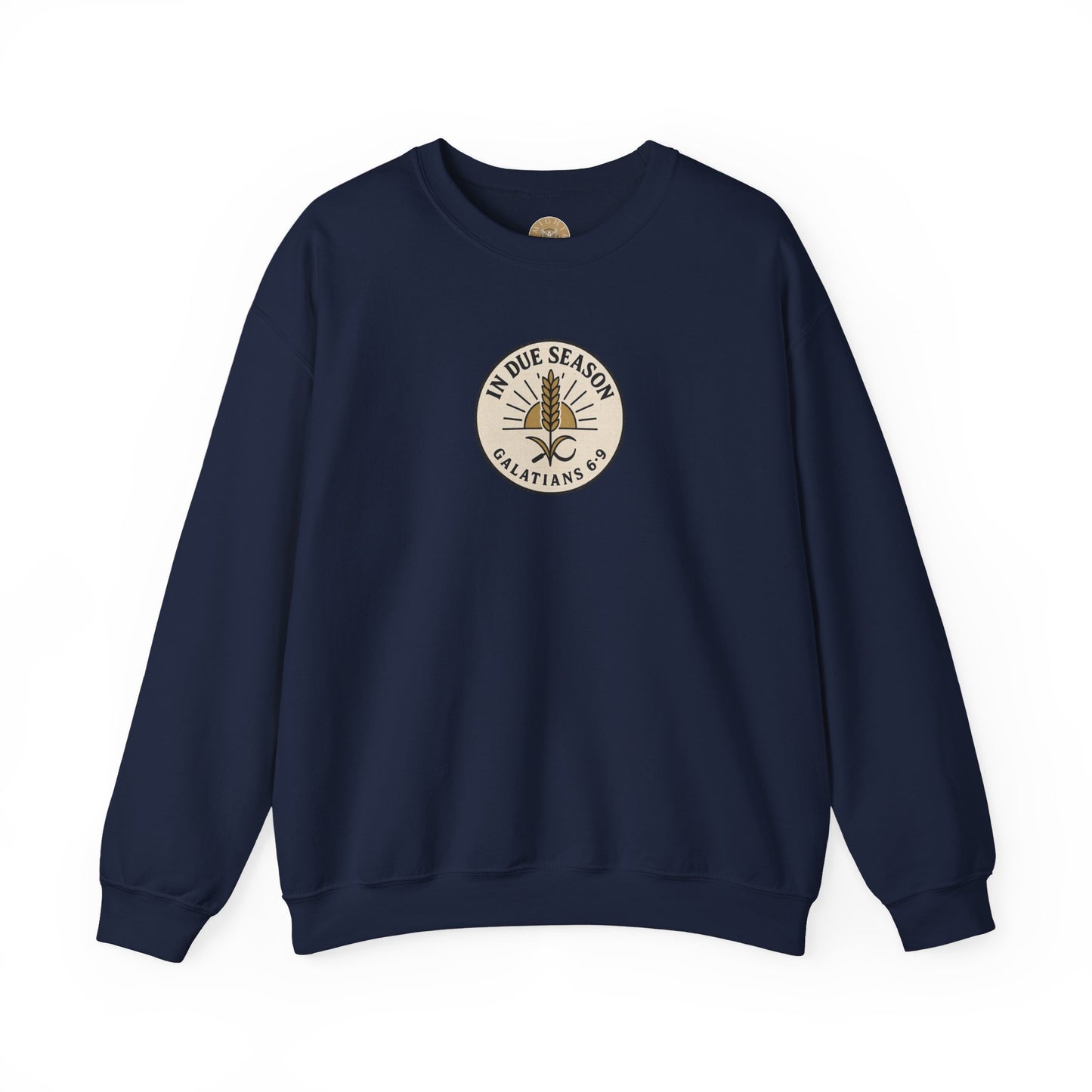 In Due Season - Galatians 6:9 Crewneck