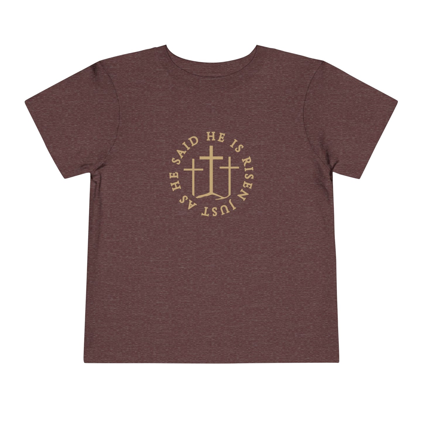 Toddler He Is Risen Tee (Matthew 28:6)