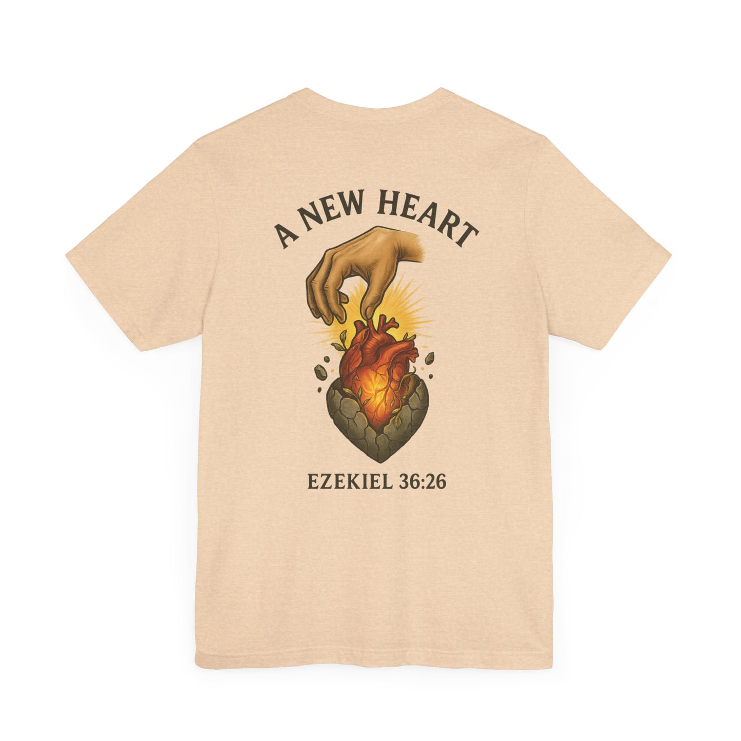 A New Heart - Ezekiel 36:26 Short Sleeve Tee