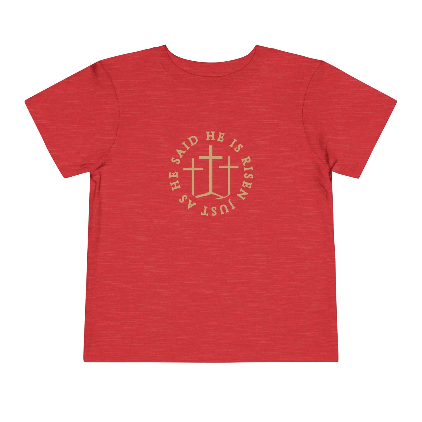 Toddler He Is Risen Tee (Matthew 28:6)
