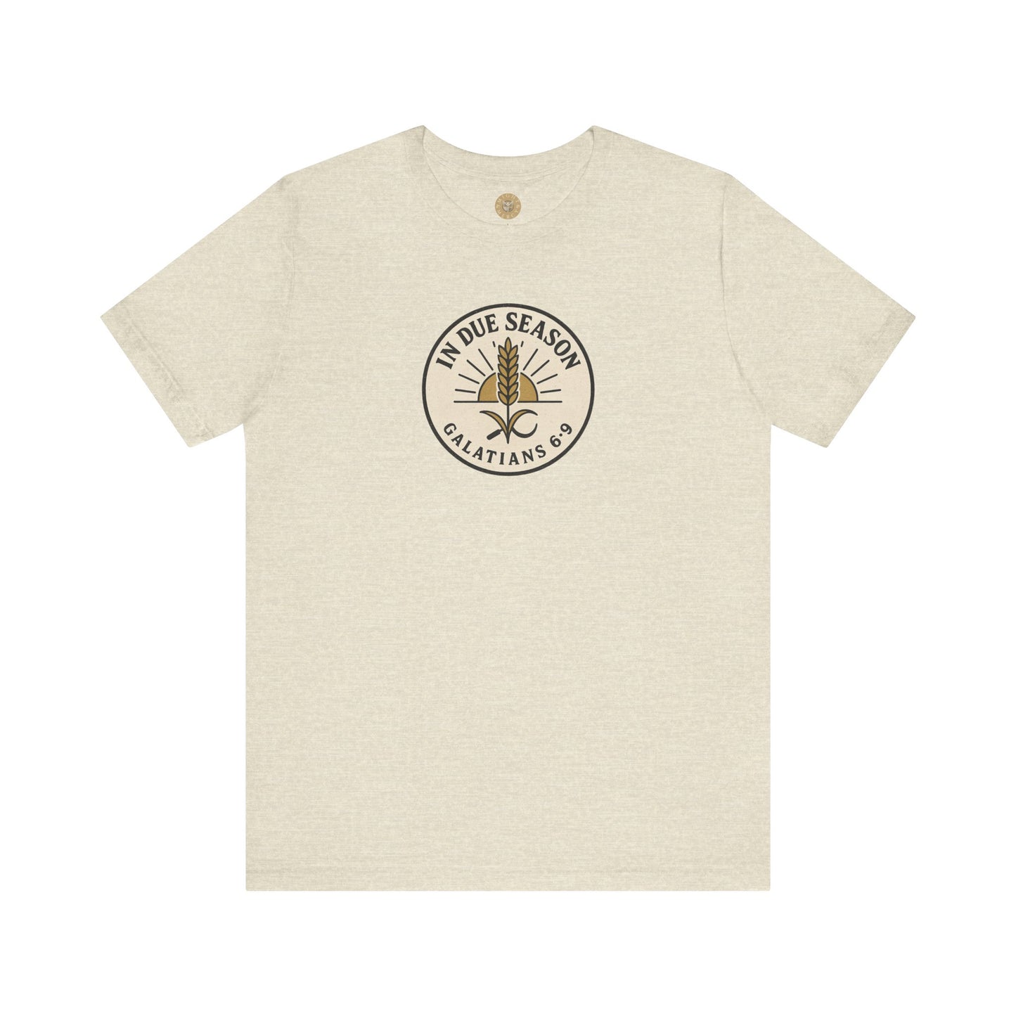 In Due Season - Galatians 6:9 Short Sleeve Tee