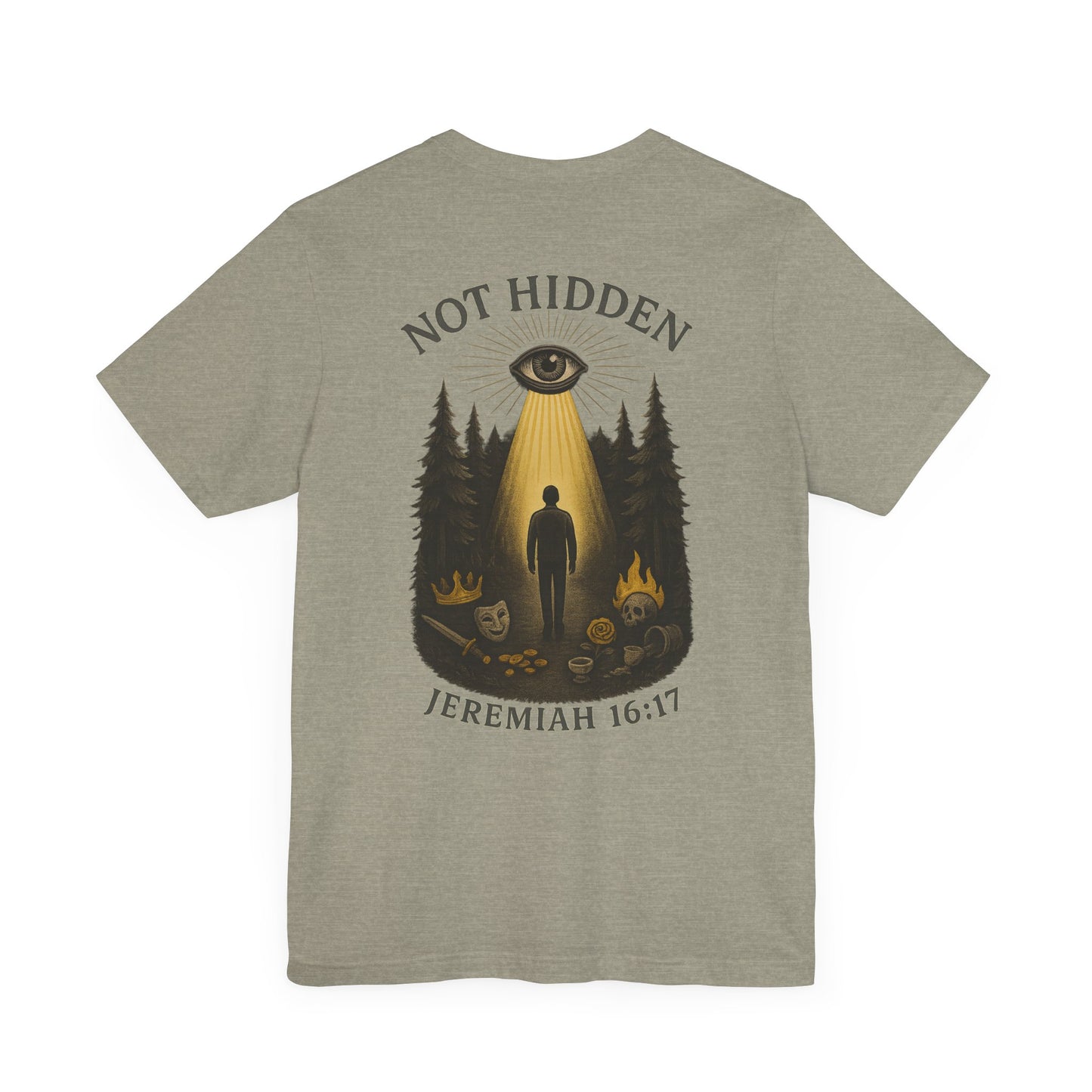 Not Hidden – Jeremiah 16:17 Short Sleeve Tee