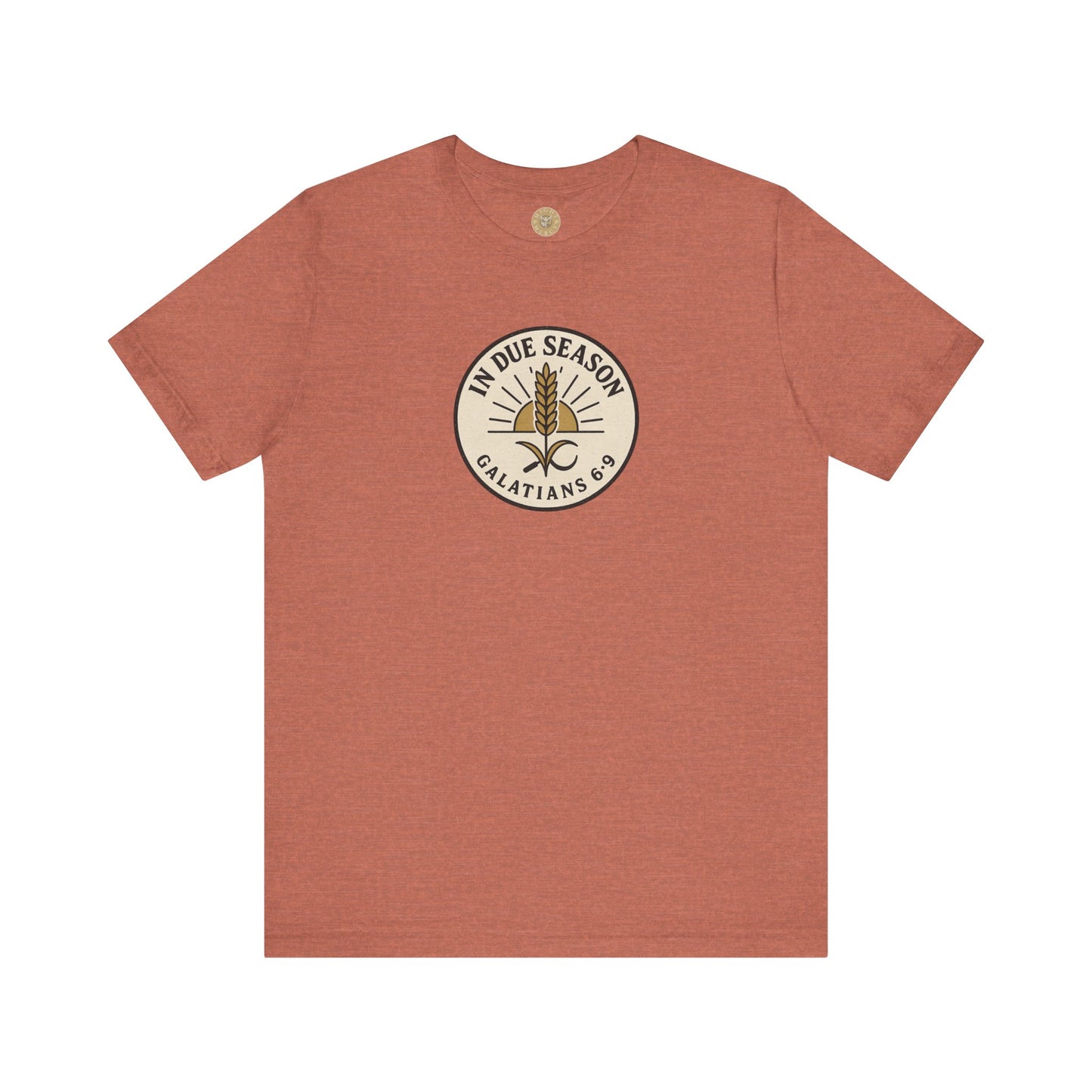 In Due Season - Galatians 6:9 Short Sleeve Tee