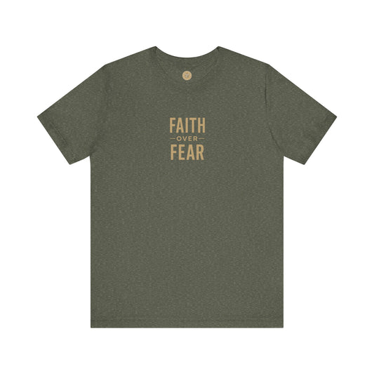 Faith Over Fear Tee