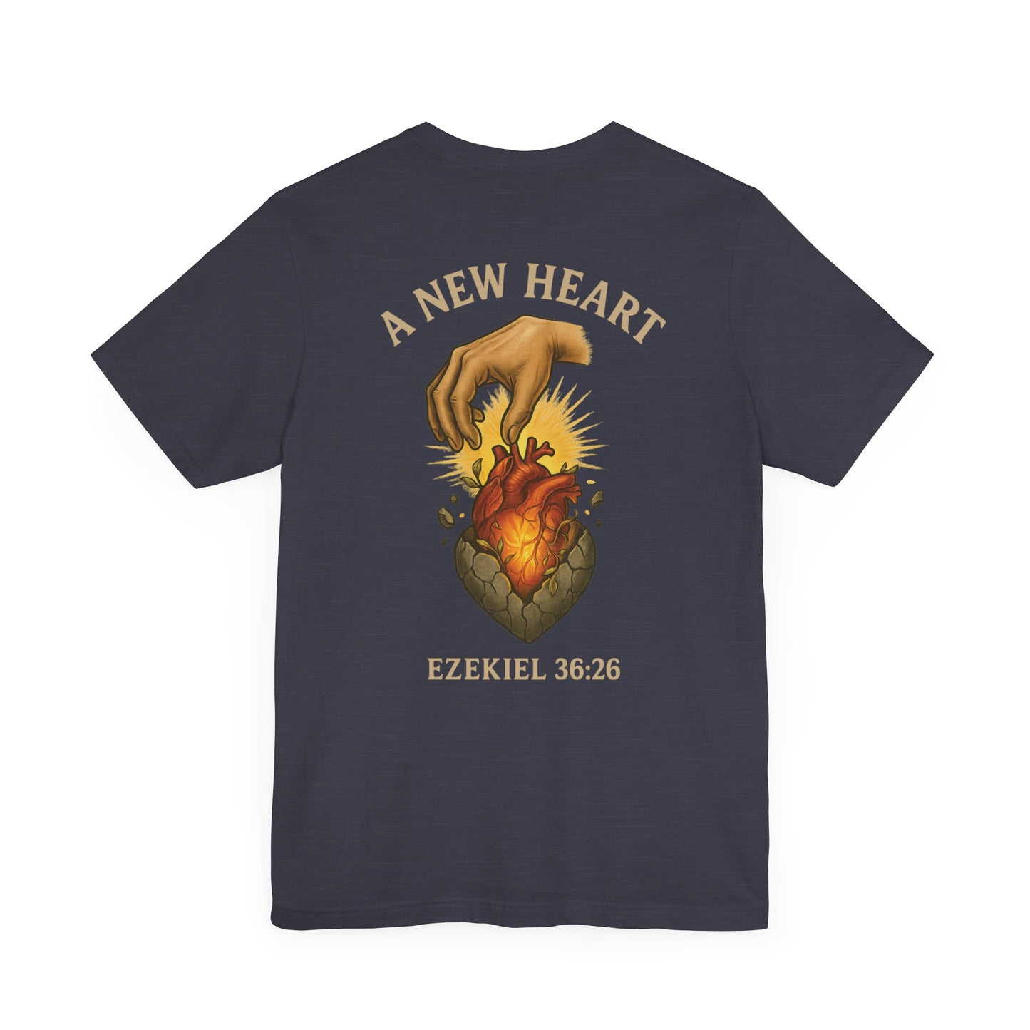 A New Heart - Ezekiel 36:26 Short Sleeve Tee