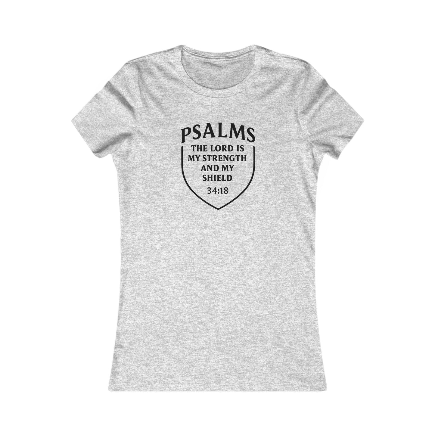 The Lord Is My Strength and Shield — Psalm 28:7 Women's Tee