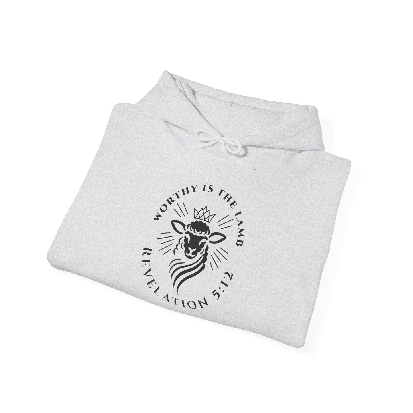 Worthy is the Lamb (Revelation 5:12) Hooded Sweatshirt